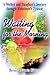 Waiting for the Morning by Brenda Parris Sibley