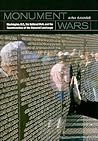 Monument Wars: Washington, D.C., the National Mall, and the Transformation of the Memorial Landscape