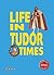Essential History Guides: Life in Tudor Times