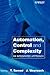 Automation, Control and Complexity: An Integrated Approach