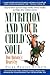 Nutrition and Your Child's Soul: Don Quixote's Heart-Cry