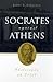 Socrates against Athens: Ph...