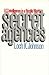 SECRET AGENCIES by Loch K. Johnson