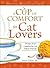 A Cup of Comfort for Cat Lo...
