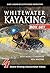 Whitewater Kayaking