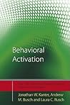 Behavioral Activation: Distinctive Features Behavioral Activation: Distinctive Features