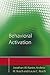 Behavioral Activation: Distinctive Features