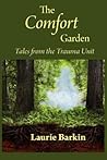 The Comfort Garden: Tales from the Trauma Unit