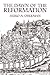 The Dawn of the Reformation: Essays in Late Medieval and Early Reformation Thought