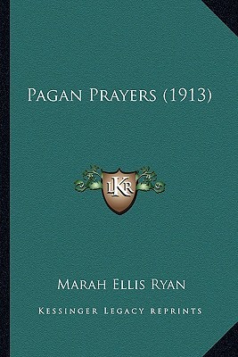 Pagan Prayers (1913)