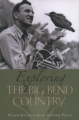 Exploring the Big Bend Country (Paperback)