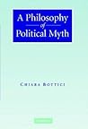 A Philosophy of Political Myth
