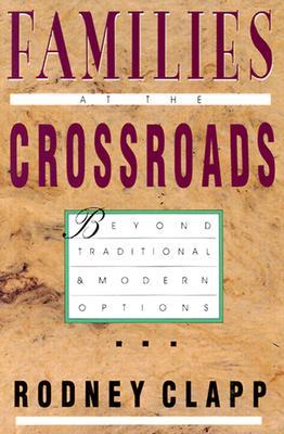Families at the Crossroads: Beyond Tradition Modern Options (Paperback)