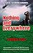 NOTHING AND EVERYWHERE: A Moral Tale