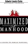 Maximized Manhood...