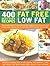 400 Recipes: Fat Free Low Fat
