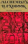 The Alchemist's Handbook by Frater Albertus