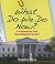 What Do We Do Now?: A Workb...