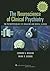The Neuroscience of Clinical Psychiatry: The Pathophysiology of Behavior and Mental Illness