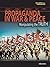Propaganda in War & Peace (Influence And Persuasion)