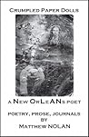 Crumpled Paper Dolls: A New Orleans Poet Crumpled Paper Dolls: A New Orleans Poet
