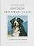 The Beautiful Bernese Mountain Dogs: A Complete American Handbook