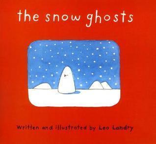 The Snow Ghosts (Hardcover)