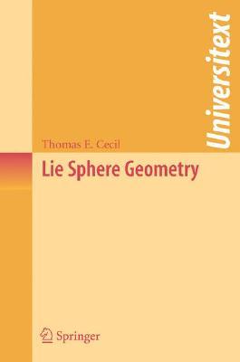 Lie Sphere Geometry: With Applications to Submanifolds (Universitext)