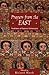 Prayers from the East: Traditions of Eastern Christianity
