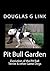Pit Bull Garden: Evolution of the Pit Bull Terrier & other Game Dogs