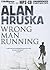 Wrong Man Running