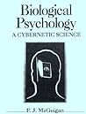 Biological Psychology: A Cybernetic Science