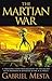 The Martian War: A Thrillin...
