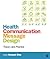 Health Communication Message Design: Theory and Practice