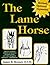 The Lame Horse by James R. Rooney The Lame Horse by James R. Rooney