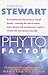 The Phyto Factor : A Revolu...