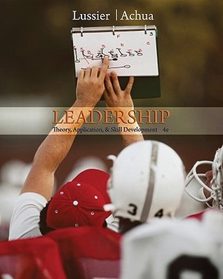 Leadership: Theory, Application, & Skill Development (with Bind-In InfoTrac Printed Access Card)