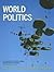 World Politics: Internation...
