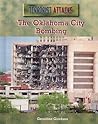 The Oklahoma City Bombing (Terrorist Attacks) The Oklahoma City Bombing (Terrorist Attacks)