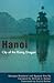 Hanoi: City of the Rising Dragon
