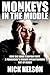 Monkeys in the Middle by Nick Nelson