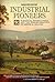 Industrial Pioneers: Scranton, Pennsylvania and the Transformation of America, 1840-1902