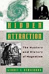Hidden Attraction: The History and Mystery of Magnetism (Oxford Paperbacks) Hidden Attraction: The History and Mystery of Magnetism (Oxford Paperbacks)
