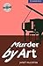Murder by Art 5 Upper Intermediate with Audio CDs (3) (Cambridge English Readers, Level 5)