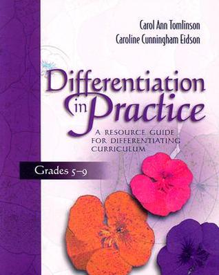 Differentiation in Practice: A Resource Guide for Differentiating Curriculum, Grades 5-9 (Paperback)