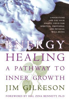 Energy Healing: A Pathway to Inner Growth (Paperback)