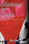 Maana in Cuba: The Legacy of Castroism and Transitional Challenges for Cuba