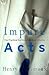Impure Acts: The Practical ...