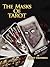 The Masks of Tarot:Betraying the Face of Illusion