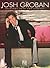 Josh Groban by Josh Groban